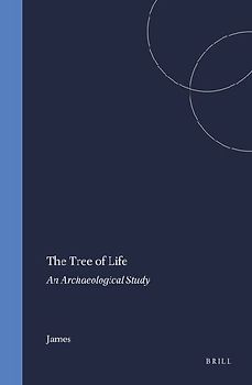 The Tree of Life: An Archaeological Study (Numen Books: Studies in the History of Religions) - E. O. James