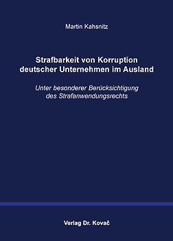 Strafbarkeit von Korruption deutscher Unternehmen im Ausland