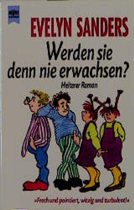 Werden sie denn nie erwachsen