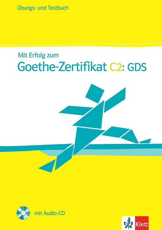 Mit Erfolg zum Goethe-Zertifikat C2: GDS