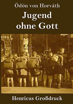 Jugend ohne Gott (Großdruck)