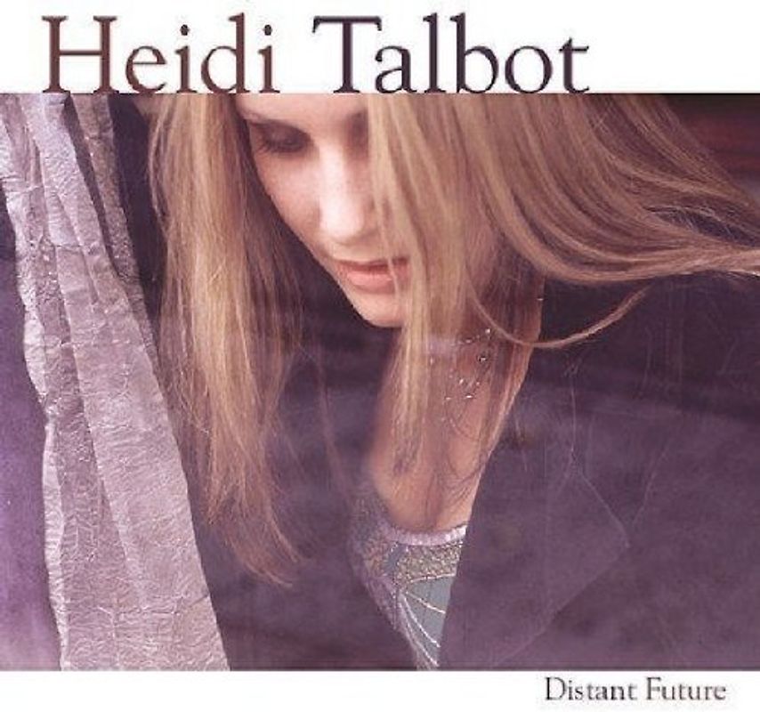 Heidi Talbot - Distant Future