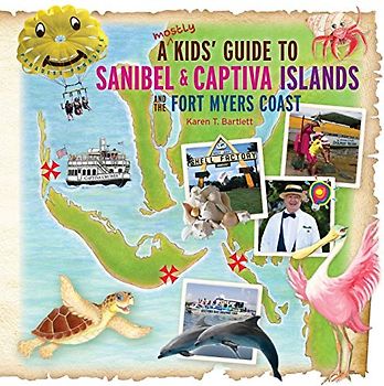 A (mostly) Kids' Guide to Sanibel & Captiva Islands and the Fort Myers Coast