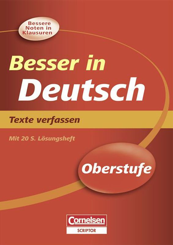 Besser in der Sekundarstufe II - Deutsch / Texte verfassen - Neubearbeitung