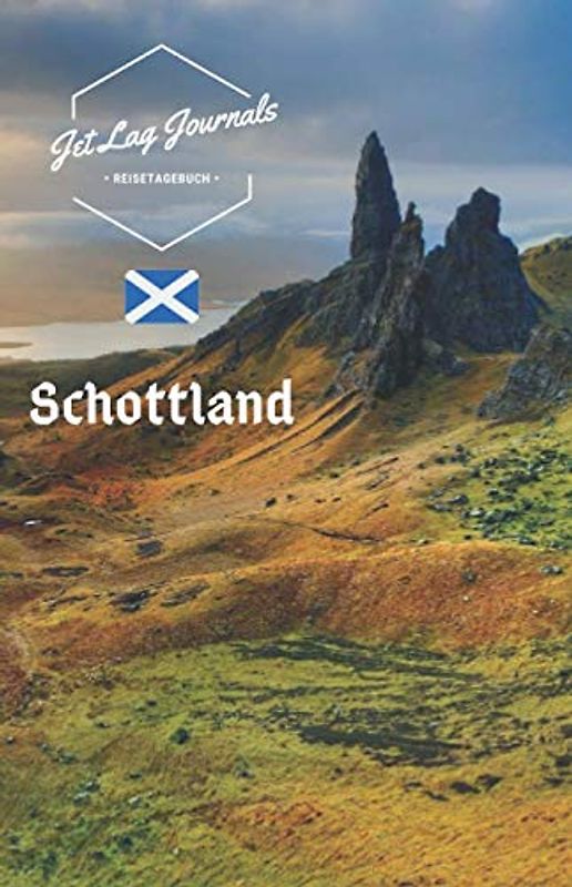 JetLagJournals • Reisetagebuch Schottland: Erinnerungsbuch zum Ausfüllen | Reisetagebuch zum Selberschreiben für die Schottland Reise