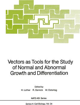 Vectors as Tools for the Study of Normal and Abnormal Growth and Differentiation