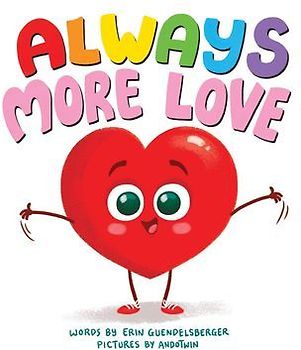 Always More Love