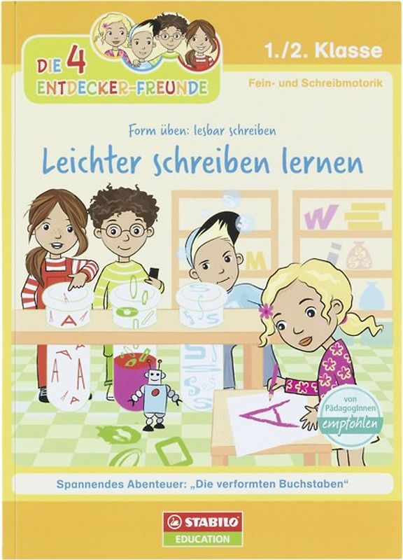 Die 4 Entdecker-Freunde - Leichter schreiben lernen