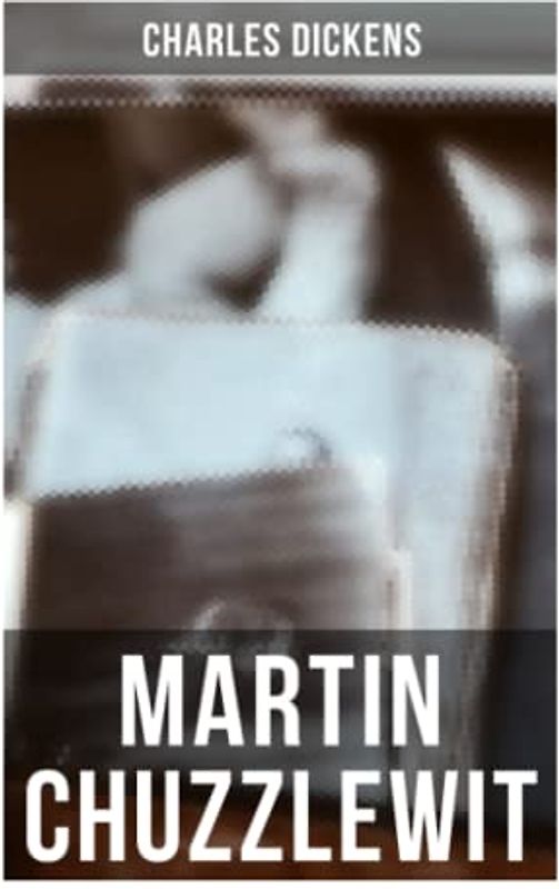 Martin Chuzzlewit