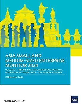 Asia Small and Medium-Sized Enterprise Monitor 2024-Volume II