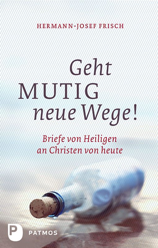 Geht mutig neue Wege