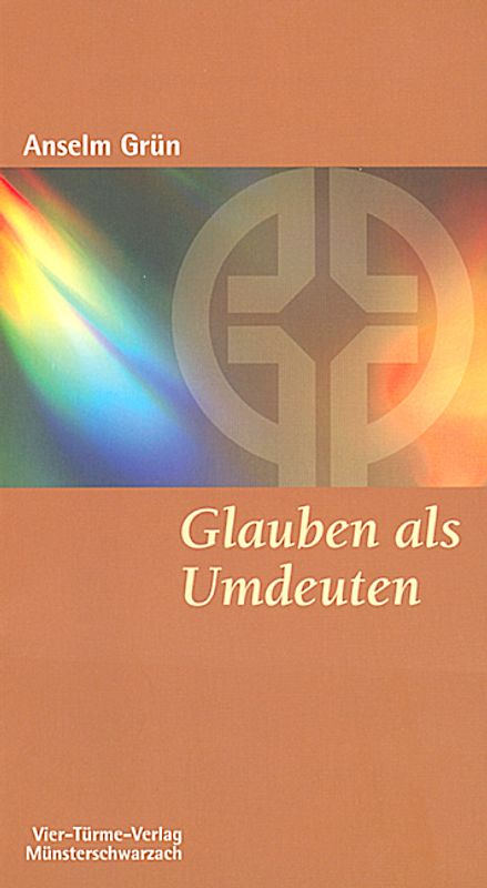 Glauben als Umdeuten