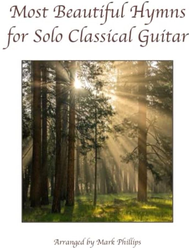 Most Beautiful Hymns for Solo Classical Guitar