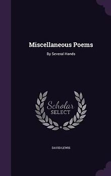 Miscellaneous Poems: By Several Hands