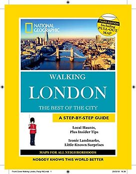 National Geographic Walking Guide: London 3rd Edition: The Best of the City
