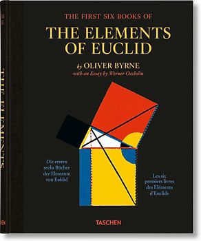 Oliver Byrne. The First Six Books of the Elements of Euclid