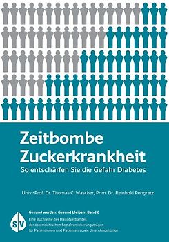 Zeitbombe Zuckerkrankheit
