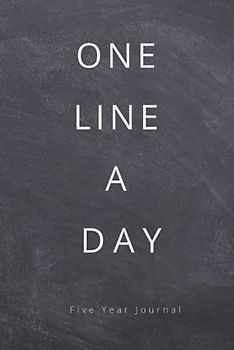 Five year journal one line a day: Lined and dated memory book and 5 year diary for daily reflections.