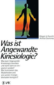 Was ist Angewandte Kinesiologie?