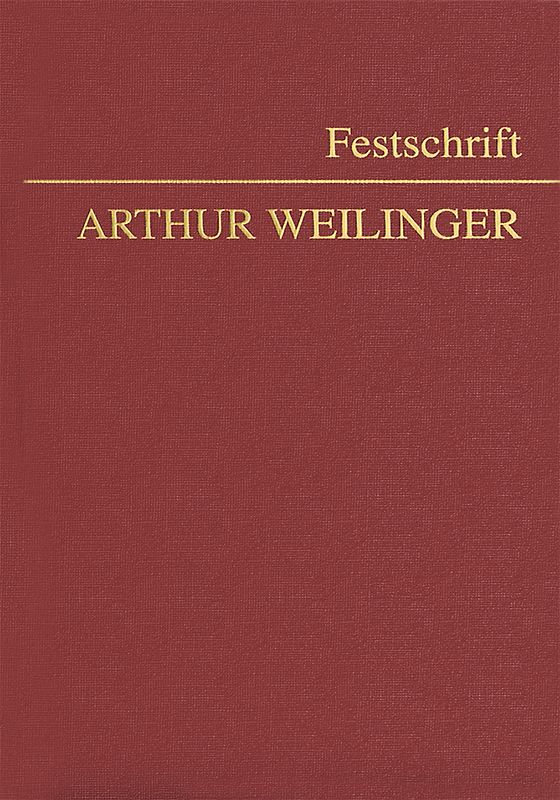 Festschrift Arthur Weilinger