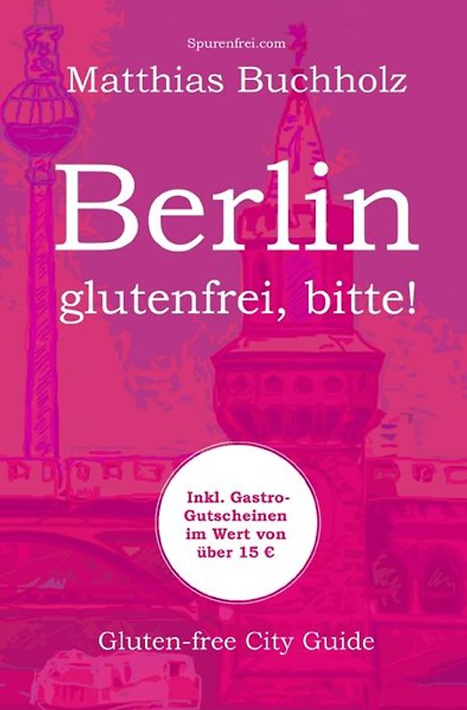 Berlin - glutenfrei, bitte!