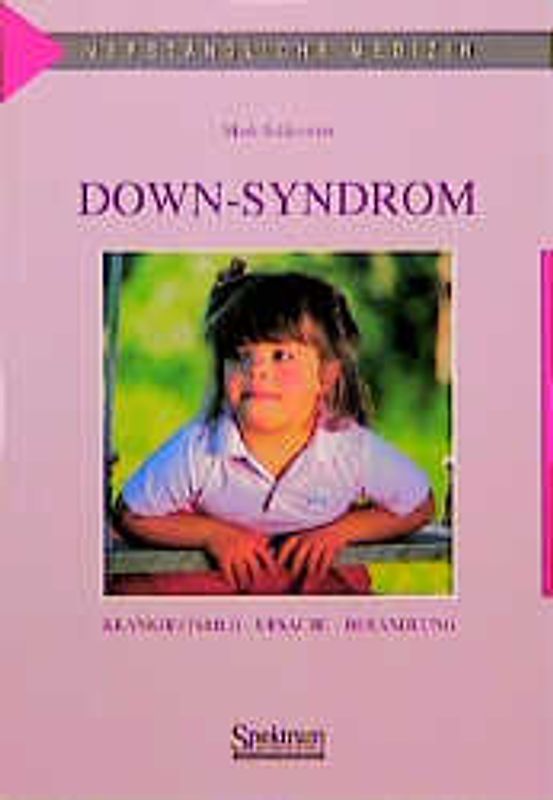 Down-Syndrom. Krankheitsbild - Ursache - Behandlung