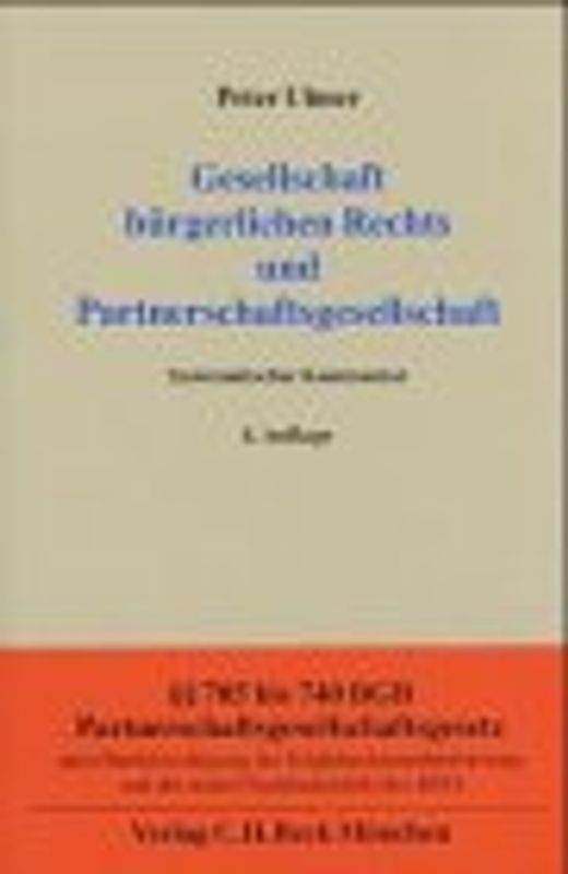 Die Gesellschaft bürgerlichen Rechts. Systematischer Kommentar der §§ 705-740 BGB. Sonderausgabe aus Band 3/2 (Schuldrecht. Besonderer Teil) des Münchener Kommentars