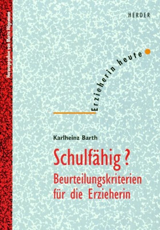 Schulfähig?. Beurteilungskriterien für die Erzieherin