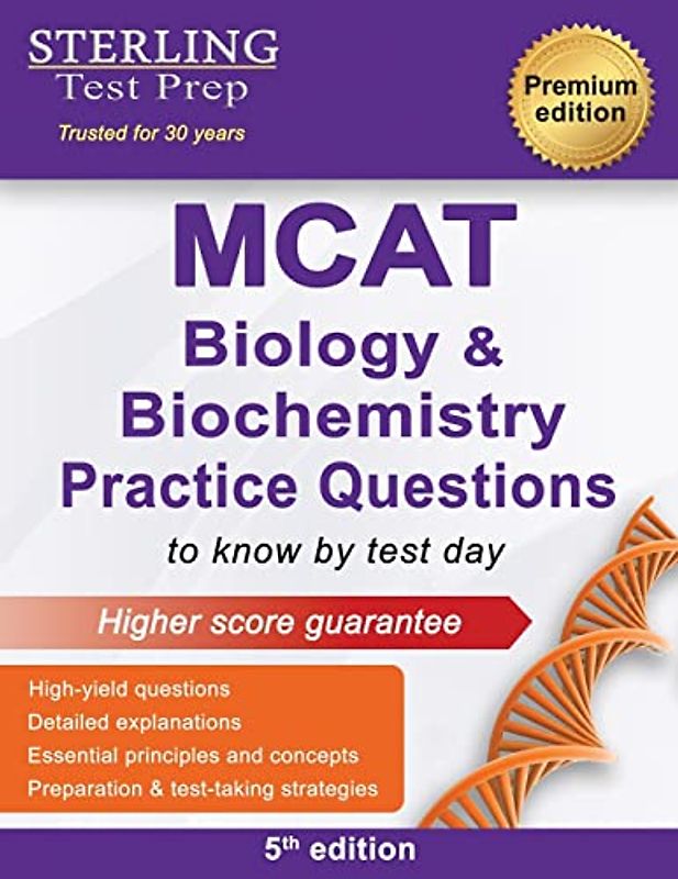 Sterling Test Prep MCAT Biology & Biochemistry Practice Questions: High Yield MCAT Questions (MCAT Science Preparation)
