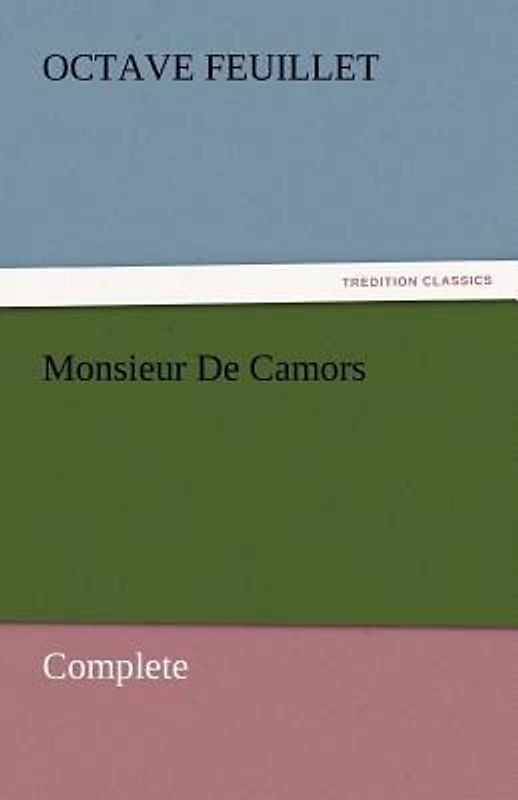 Monsieur De Camors - Complete