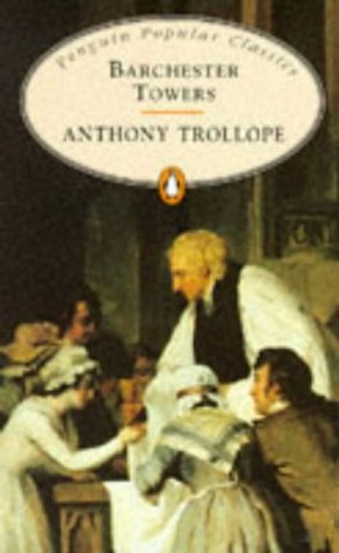 Barchester Towers (Penguin Popular Classics)