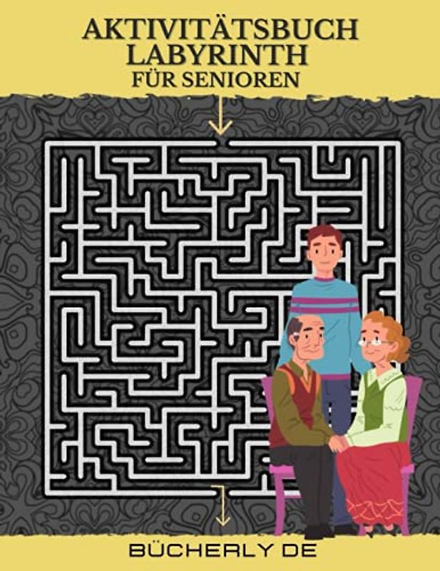 Aktivitätsbuch Labyrinth für Senioren: Finden Sie den richtigen Ausgang! 80 spannende Labyrinth Rätsel | Vol 2