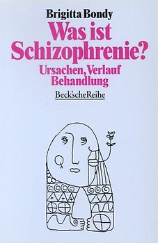Was ist Schizophrenie?