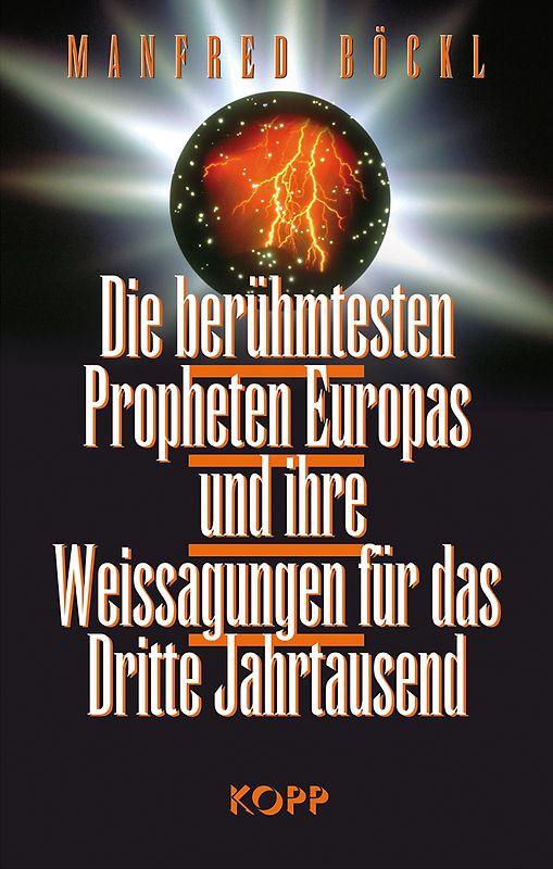 Die berühmtesten Propheten Europas und ihre Weissagungen für das Dritte Jahrtausend