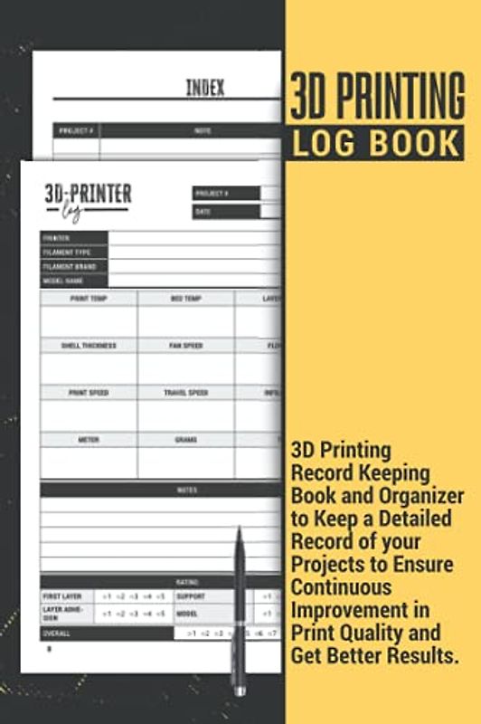 3d Printing Logbook | 3D Printing Record Keeping Book and Organizer to Keep a Detailed Record of your Projects to Ensure Continuous Improvement in ... Gift Giving Journal for 3D Printing Lovers.