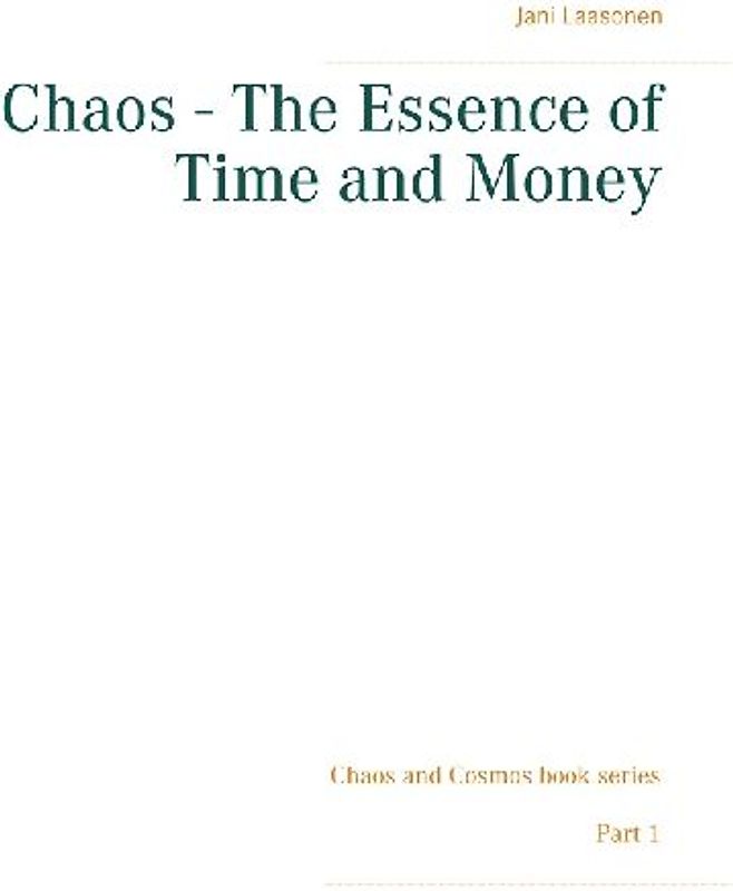 Chaos - The Essence of Time and Money