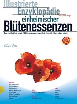 Edition Tirta: Illustrierte Enzyklopädie der einheimischen Blütenessenzen
