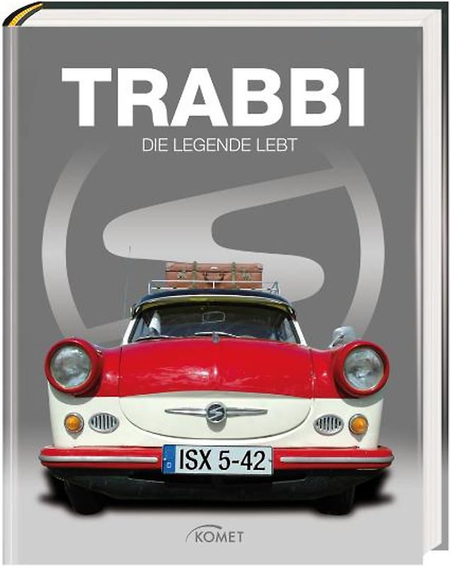 Trabbi - Die Legende lebt