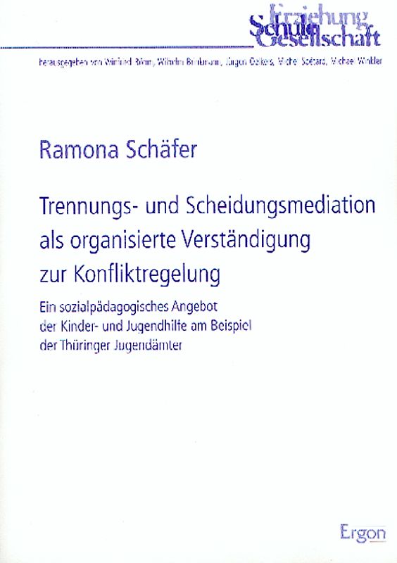 Trennungs- und Scheidungsmediation als organisierte Verständigung zur Konfliktregelung