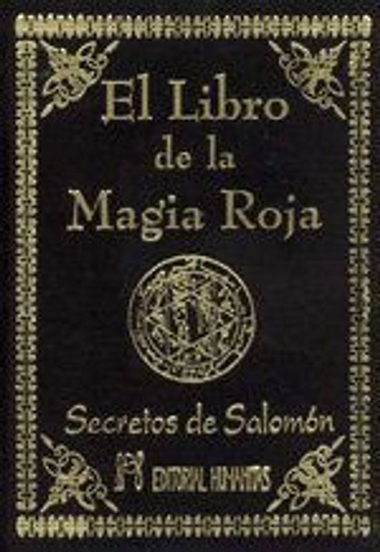 El libro de la magia roja : secretos de Salomón
