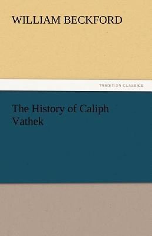 The History of Caliph Vathek