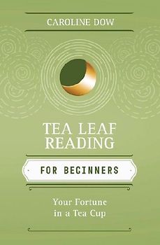 Tea Leaf Reading for Beginners