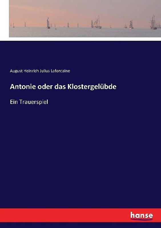 Antonie oder das Klostergelübde