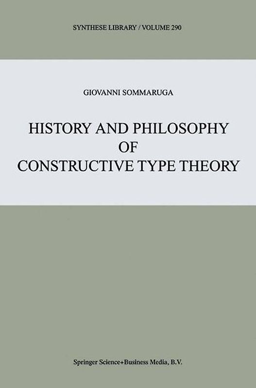 History and Philosophy of Constructive Type Theory