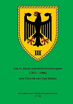 Das III. Korps und seine Korpstruppen