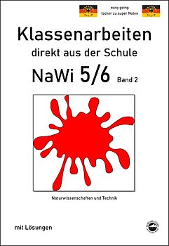 NaWi 5/6, Band 2, Klassenarbeiten direkt aus der Schule mit Lösungen