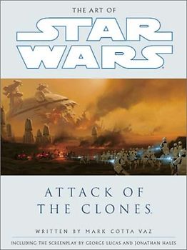 The Art of Star Wars: Episode 2: Attack of the Clones - Mark Vaz
