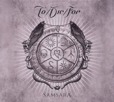 To Die For - Samsara (Ltd.Digipak)