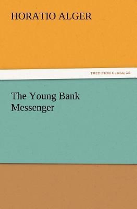 The Young Bank Messenger