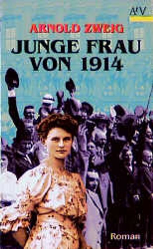 Junge Frau von 1914. Roman